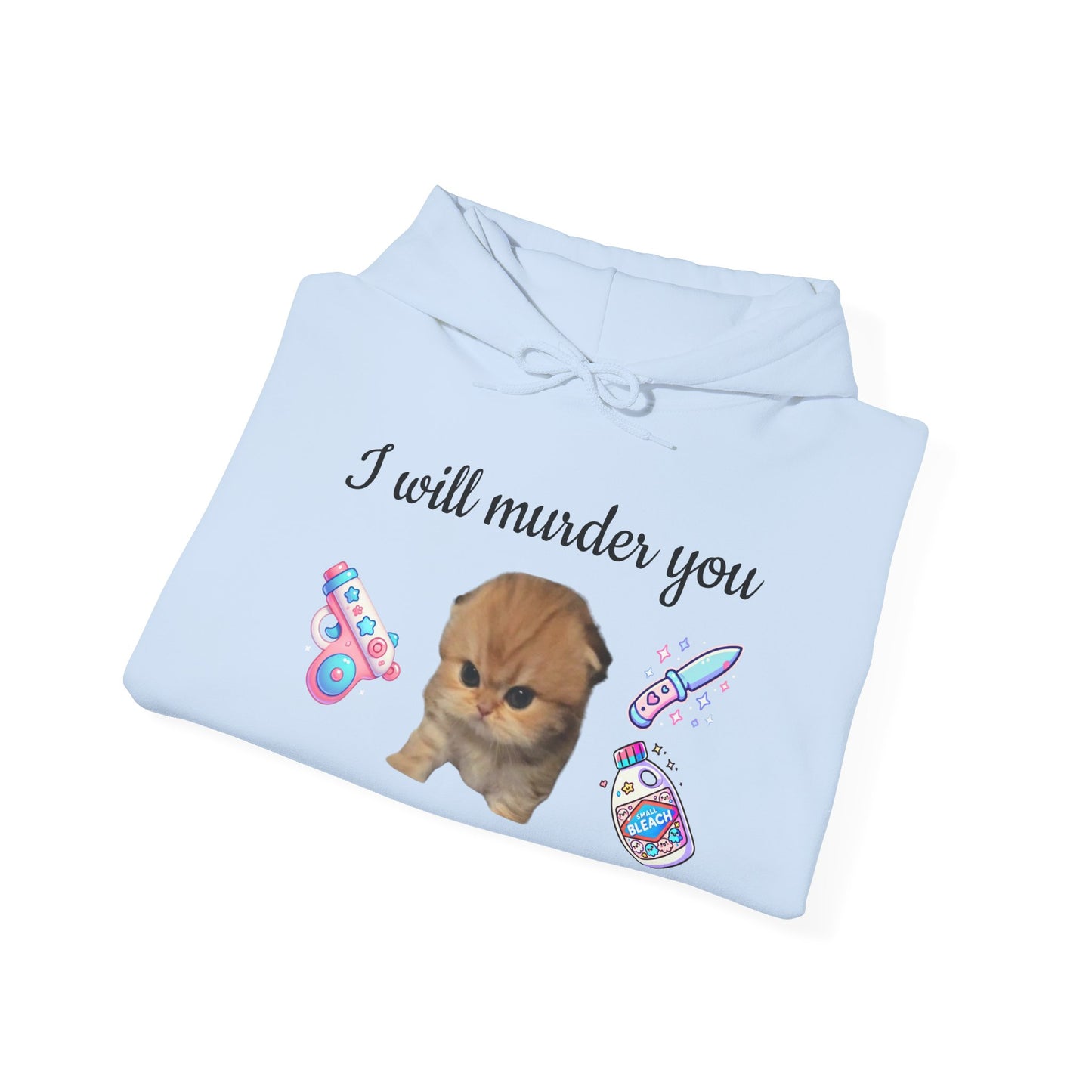 I will murder you - Silly Cat Collection